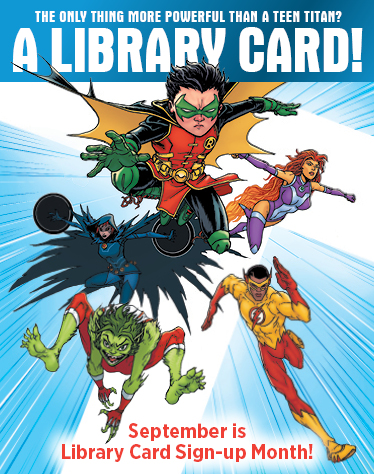 Superheros to the rescue: September is Library Card Sign-up Month