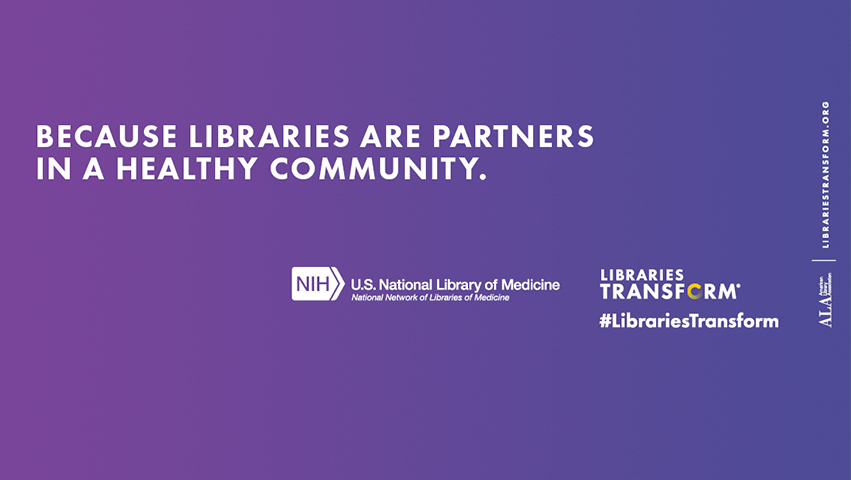 Because Healthy Community a Libraries Transform Statement