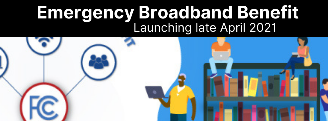 Emergency Broadband Benefit To Go Into Effect