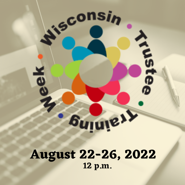 Wisconsin Trustee Training Week Set for August 22-26