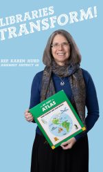 Karen Hurd Assembly District 68 - Libraries Transform Poster