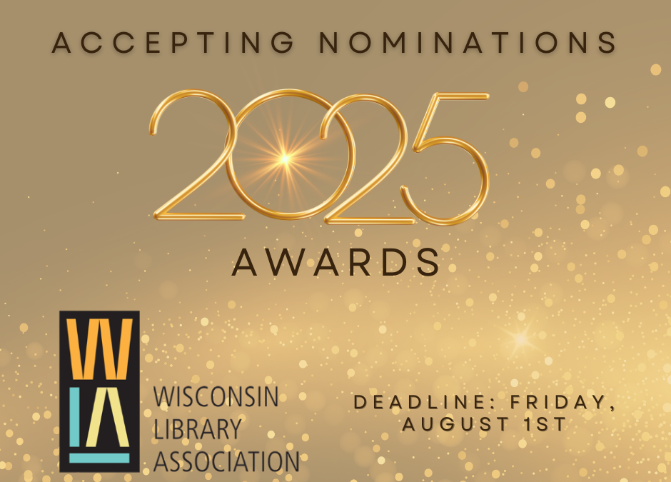 Text: Accepting Nominations 2025 Awards with Deadline of Friday, August 1 WLA Logo with stars in the background.