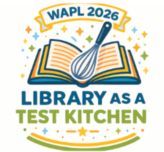 Text: WAPL 2026 Library as Test Kitchen. Photo of a book with a whisk.